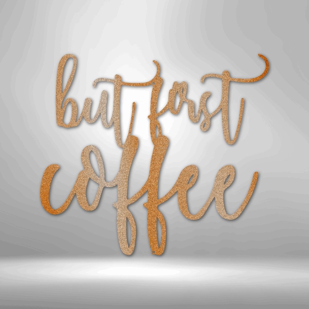 But First Coffee Quote - Steel SignCustomly Gifts