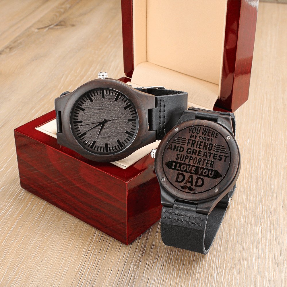 Dad First Friend Greatest Supporter Engraved Wooden WatchCustomly Gifts