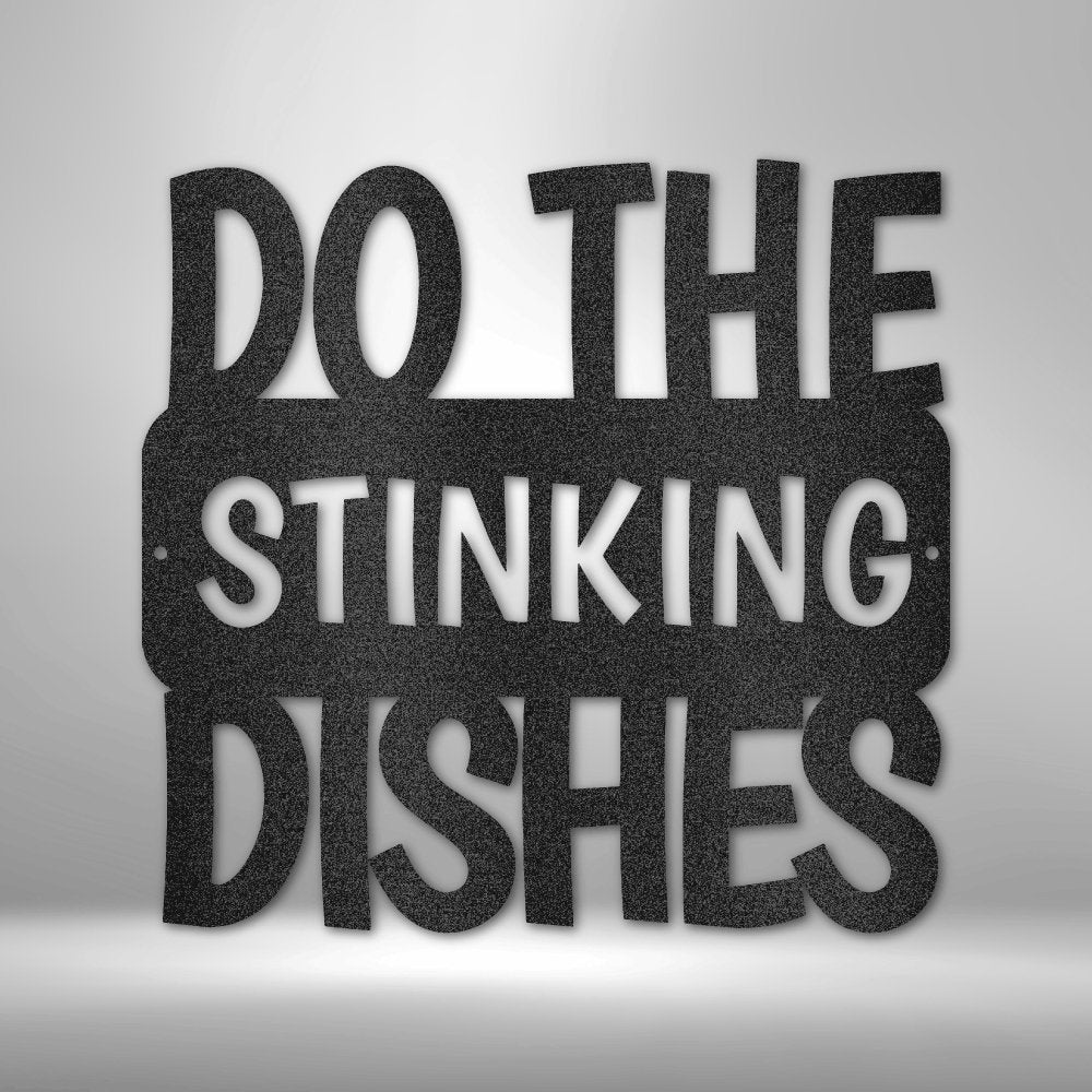 Do the Dishes Quote- Steel SignCustomly Gifts