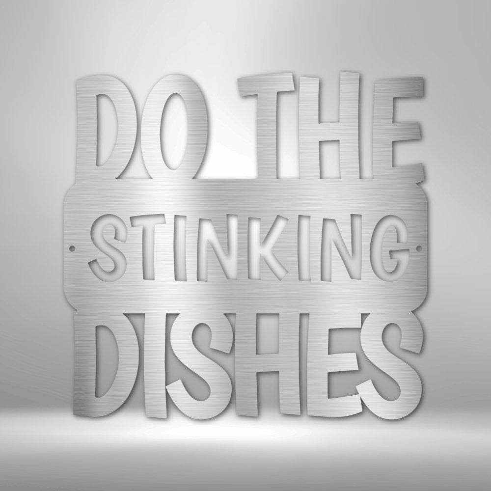 Do the Dishes Quote- Steel SignCustomly Gifts