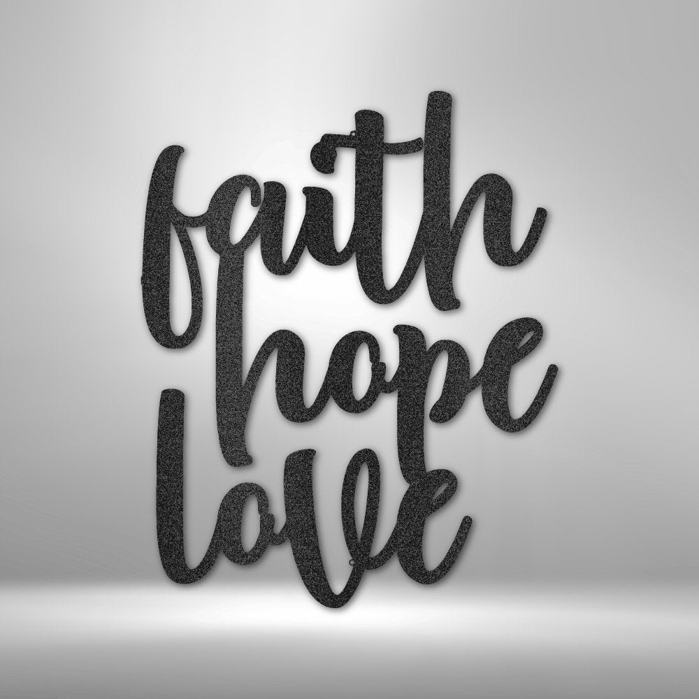 Faith Hope Love Script - Steel SignCustomly Gifts