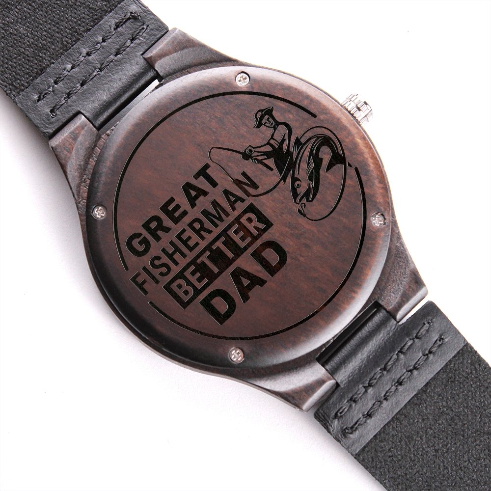 Great Fisherman Better Dad Engraved Wooden WatchCustomly Gifts