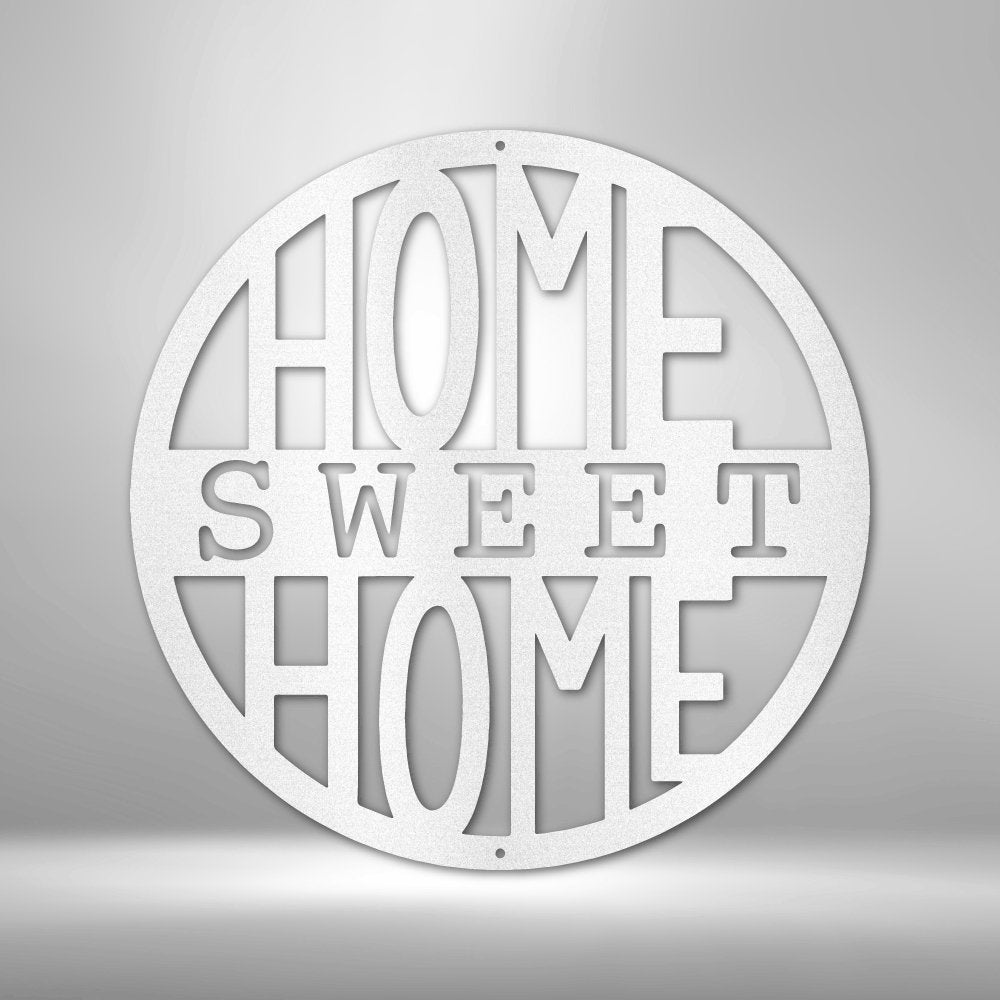 Home Sweet Home Circle - Steel SignCustomly Gifts