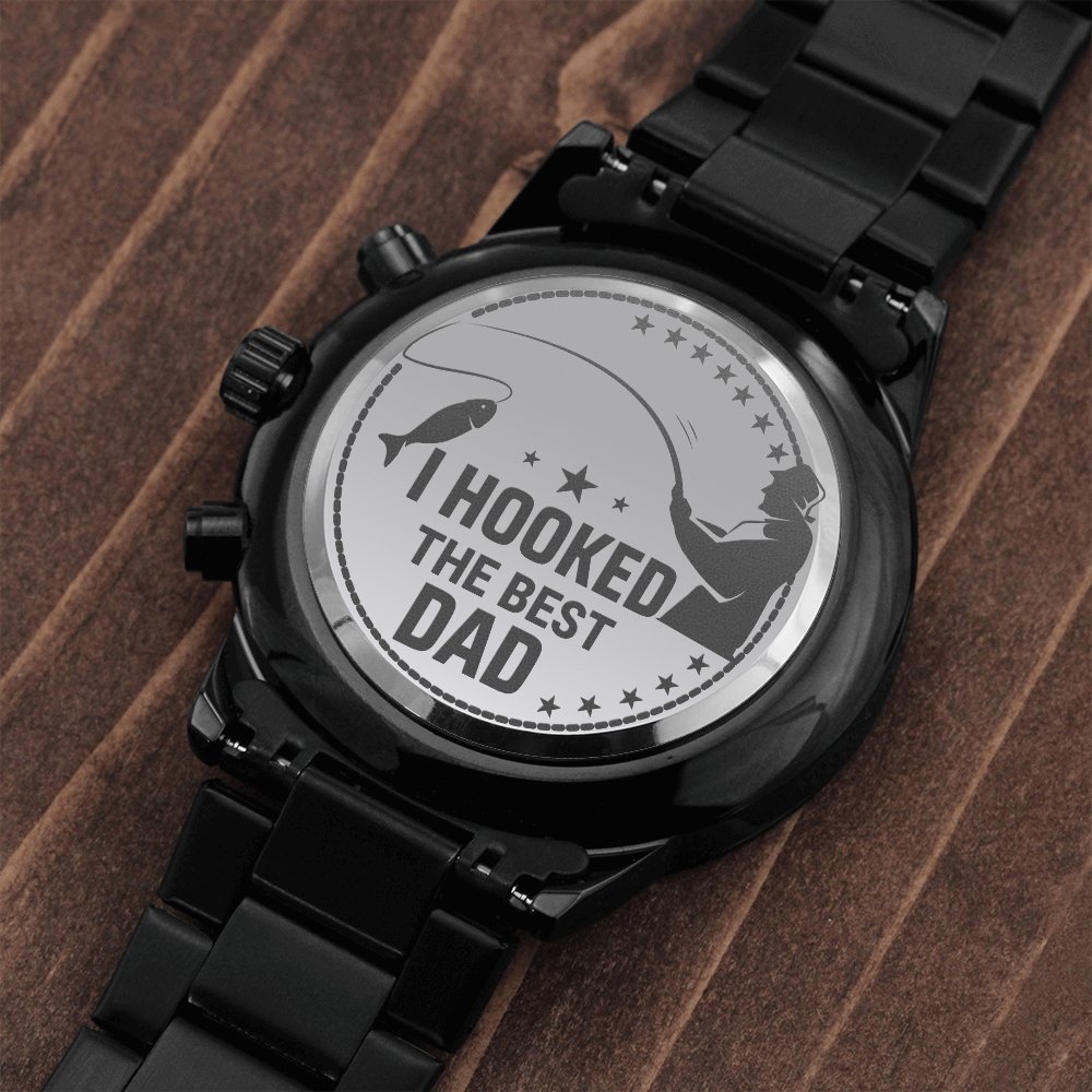 I Hooked The Best Dad Engraved Stainless Steel WatchCustomly Gifts