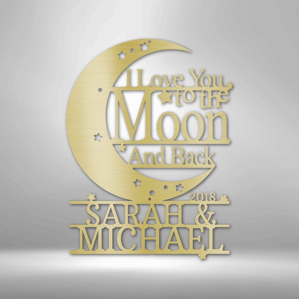 I Love You to The Moon and Back Personalized Steel SignCustomly Gifts