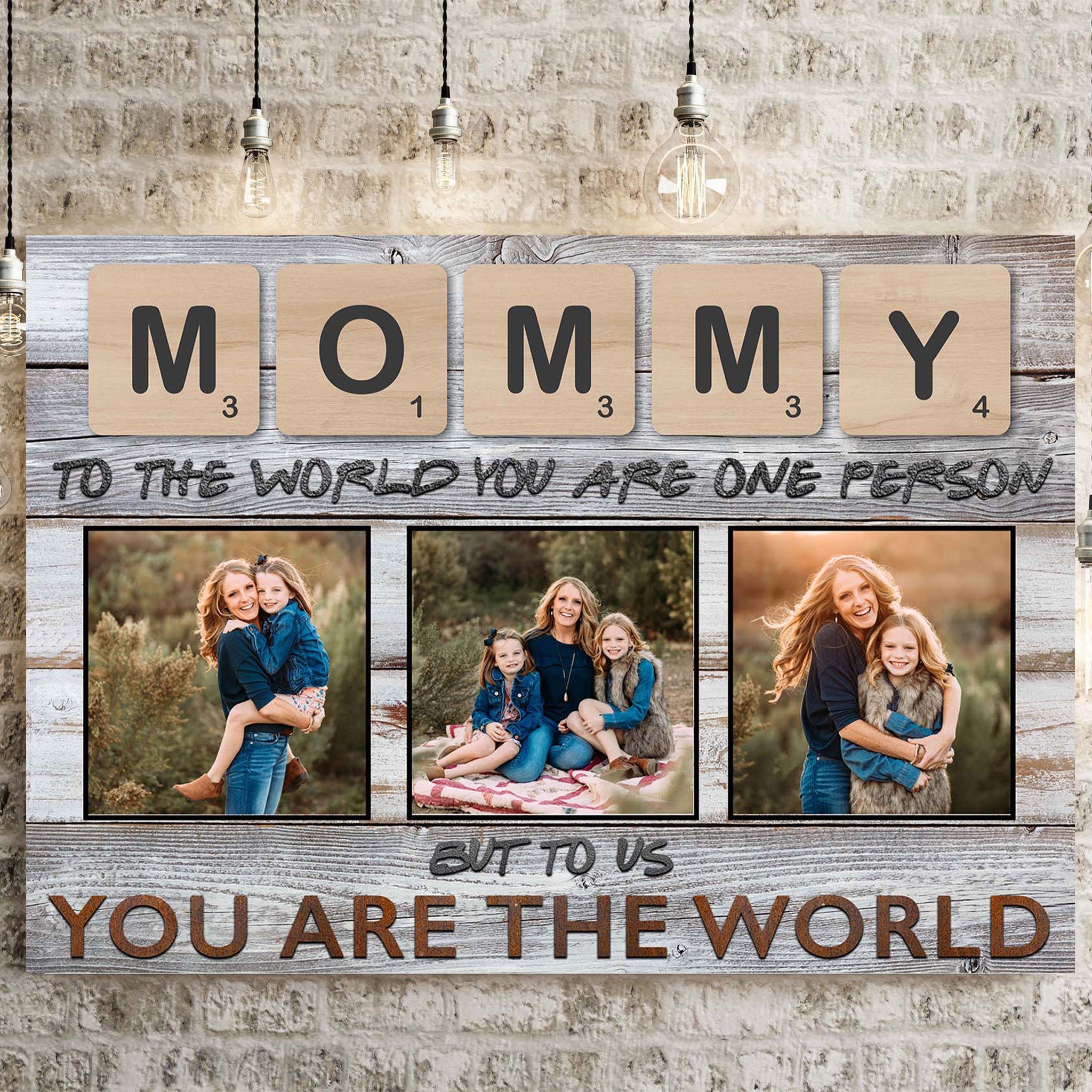 Mommy Scrabble You Are The World Personalized Photo CanvasCustomly Gifts