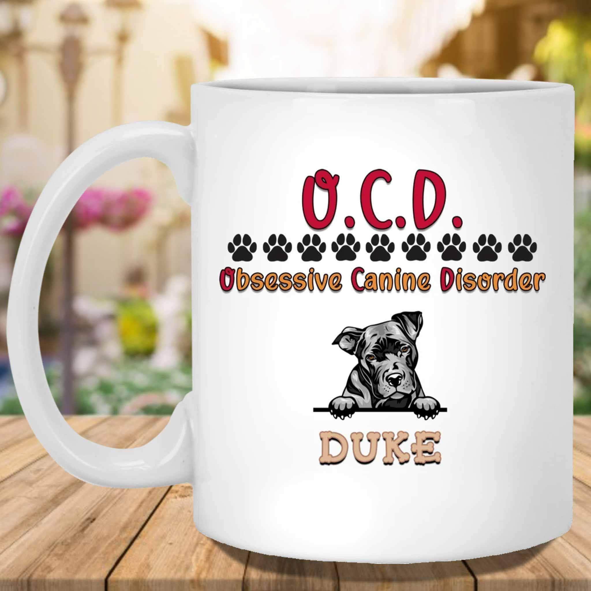 O.C.D. Obsessive Canine Disorder Custom Personalized Dog Lovers Coffee MugCustomly Gifts