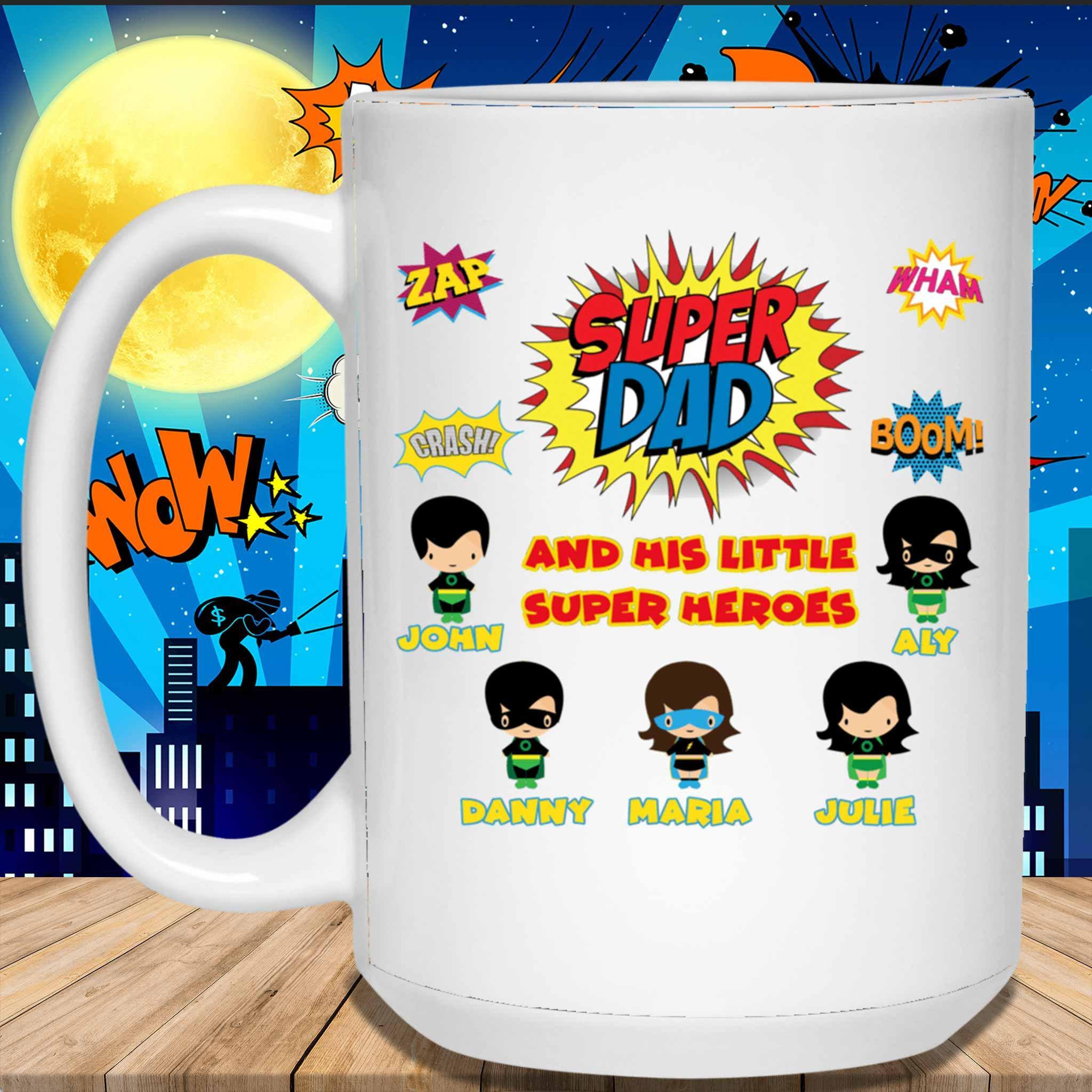 Super Dad And His Little Super Heroes Custom Personalized Coffee MugCustomly Gifts