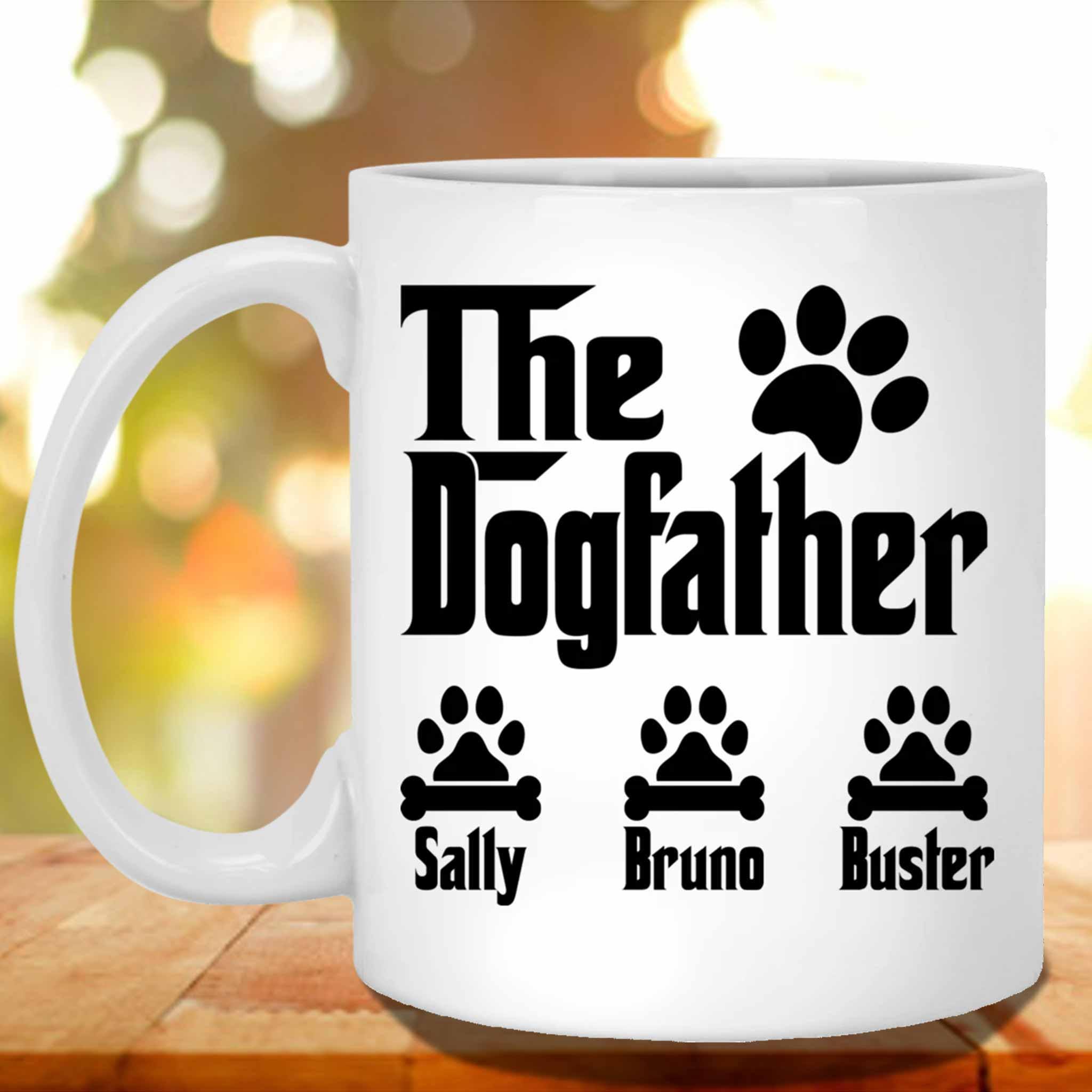 The Dogfather Custom Personalized Coffee MugCustomly Gifts