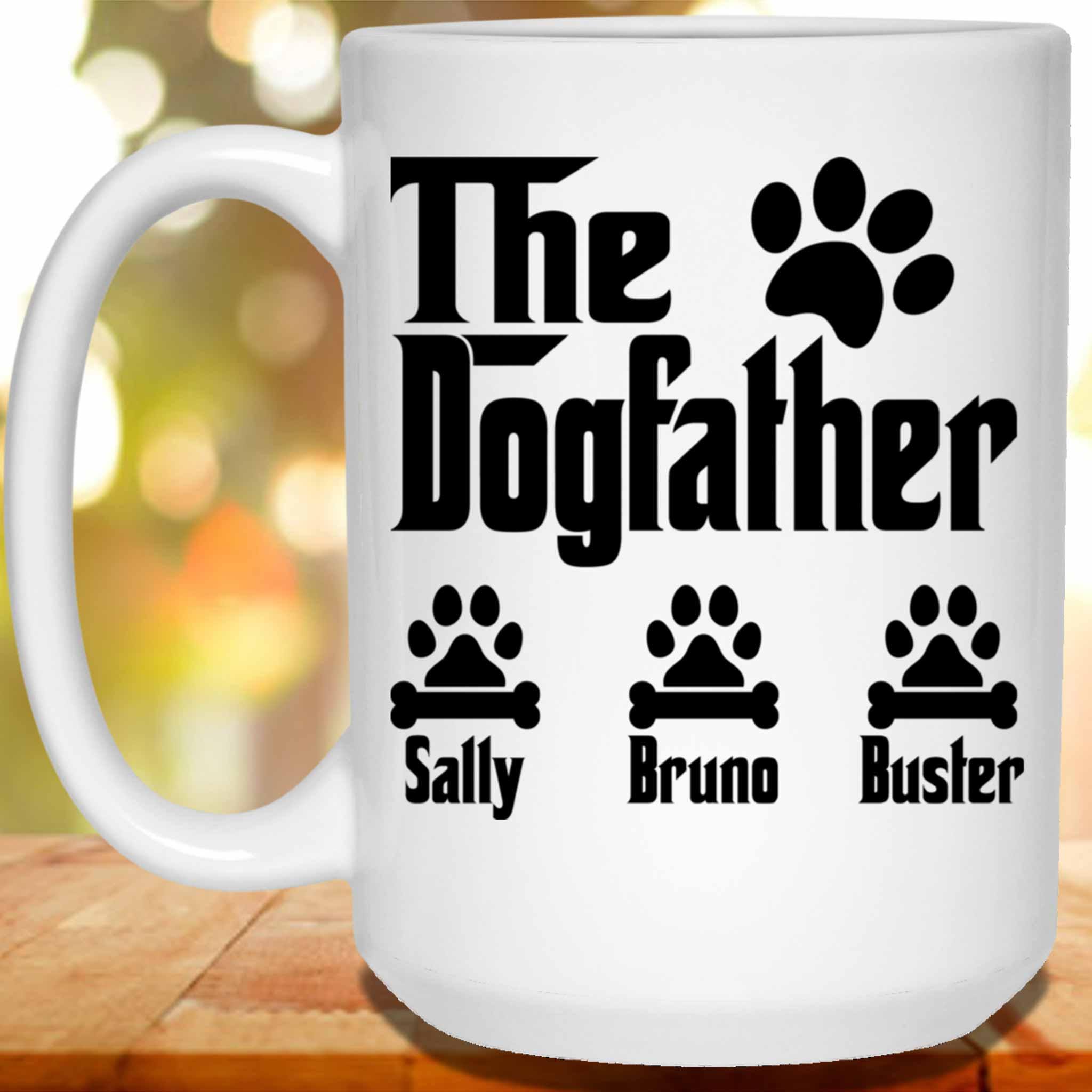 The Dogfather Custom Personalized Coffee MugCustomly Gifts