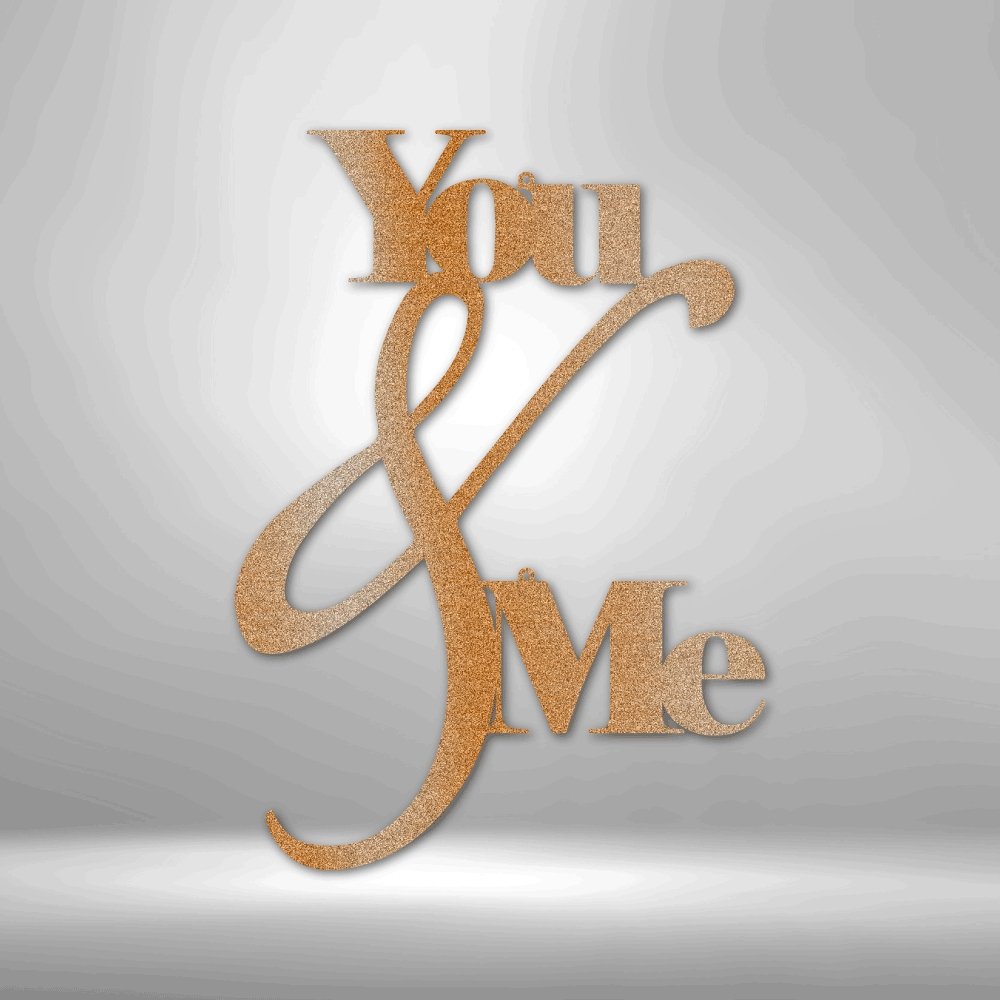 You and Me Quote - Steel SignCustomly Gifts