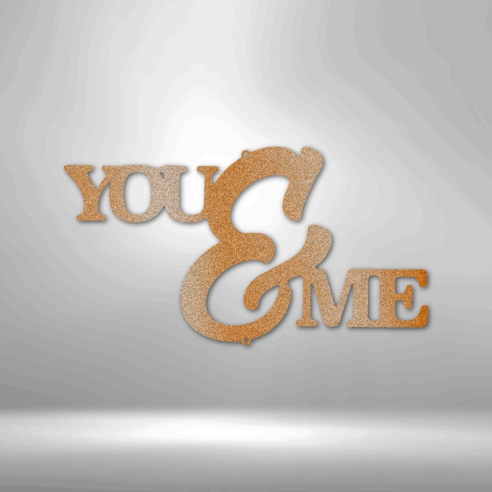 You and Me Script - Steel SignCustomly Gifts