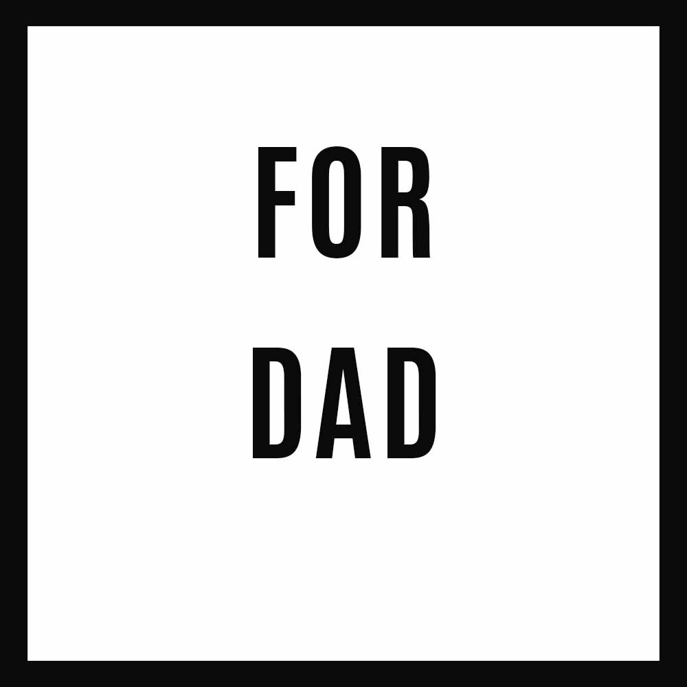 For Dad | Customly Gifts