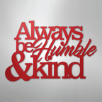 Always Be Humble and Kind - Steel Metal Sign Wall ArtCustomly Gifts