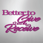 Better to Give Quote - Steel Metal Sign Wall ArtCustomly Gifts