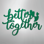 Better Together Quote - Steel Metal Sign Wall ArtCustomly Gifts