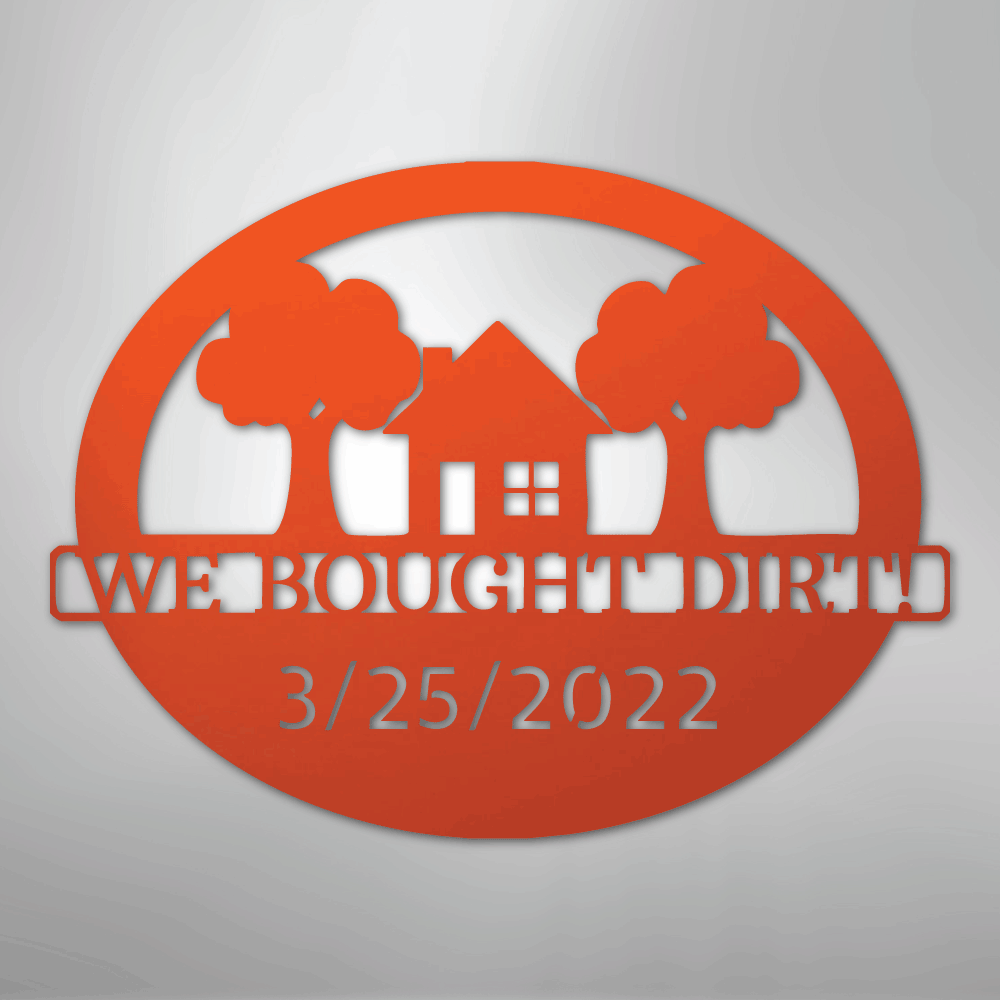 Bought Dirt Address Personalized Steel Metal Sign Wall ArtCustomly Gifts