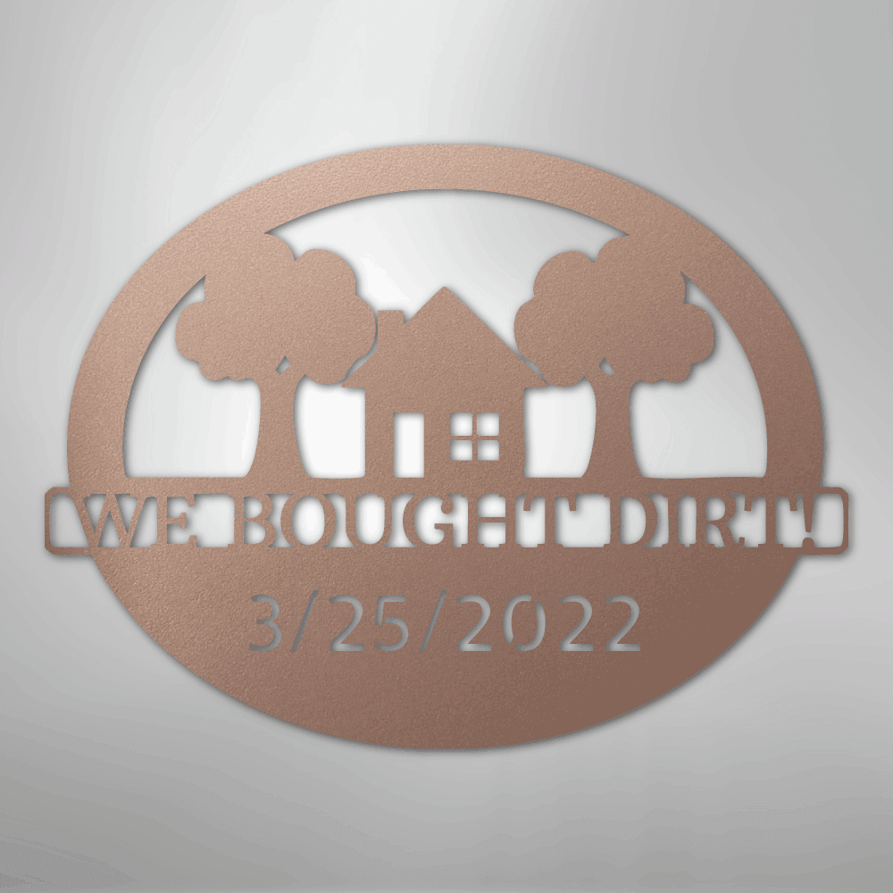 Bought Dirt Address Personalized Steel Metal Sign Wall ArtCustomly Gifts