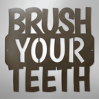 Brush Your Teeth Quote - Steel Metal Bathroom Sign Wall ArtCustomly Gifts