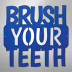 Brush Your Teeth Quote - Steel Metal Bathroom Sign Wall ArtCustomly Gifts