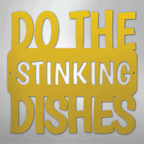 Do the Dishes Quote - Steel Metal SignCustomly Gifts