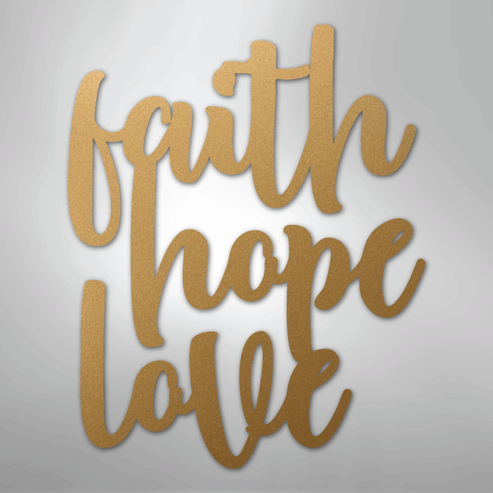 Faith Hope Love Script - Steel Metal Sign Wall ArtCustomly Gifts