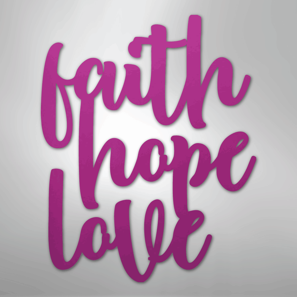 Faith Hope Love Script - Steel Metal Sign Wall ArtCustomly Gifts