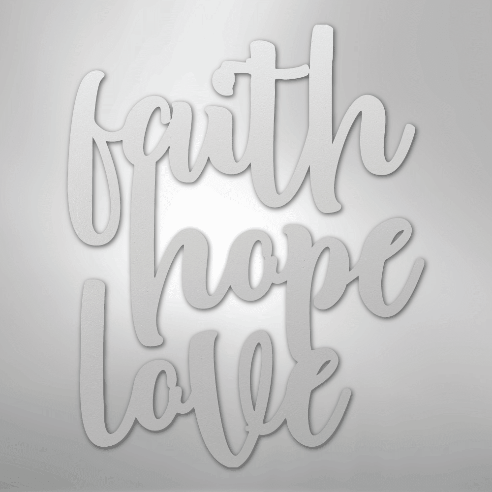 Faith Hope Love Script - Steel Metal Sign Wall ArtCustomly Gifts