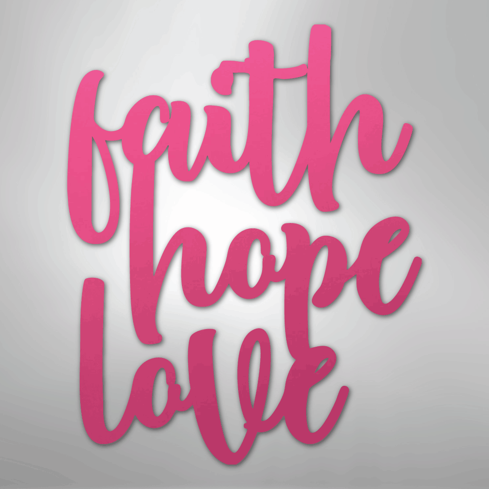 Faith Hope Love Script - Steel Metal Sign Wall ArtCustomly Gifts