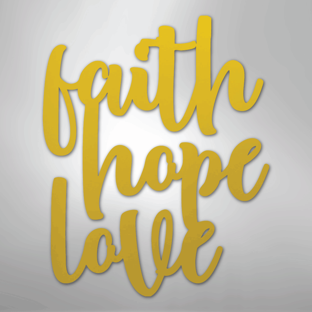 Faith Hope Love Script - Steel Metal Sign Wall ArtCustomly Gifts
