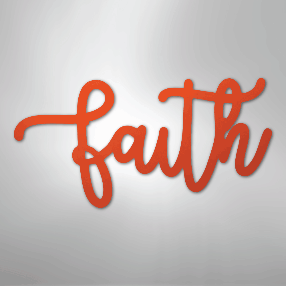 Faith Script - Steel Metal Sign Wall ArtCustomly Gifts