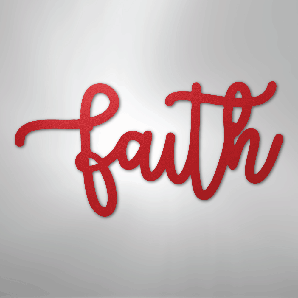 Faith Script - Steel Metal Sign Wall ArtCustomly Gifts