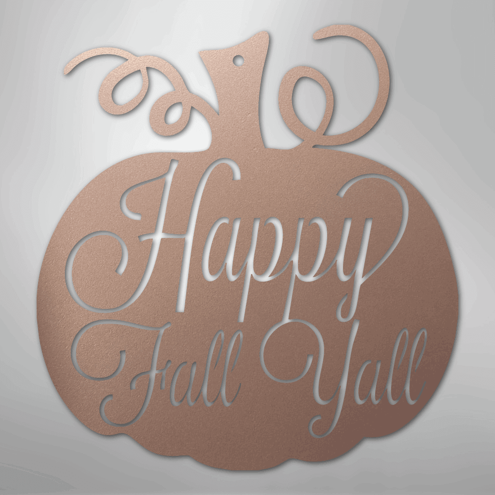 Happy Fall Y'all Pumpkin - Steel Metal Sign Wall ArtCustomly Gifts