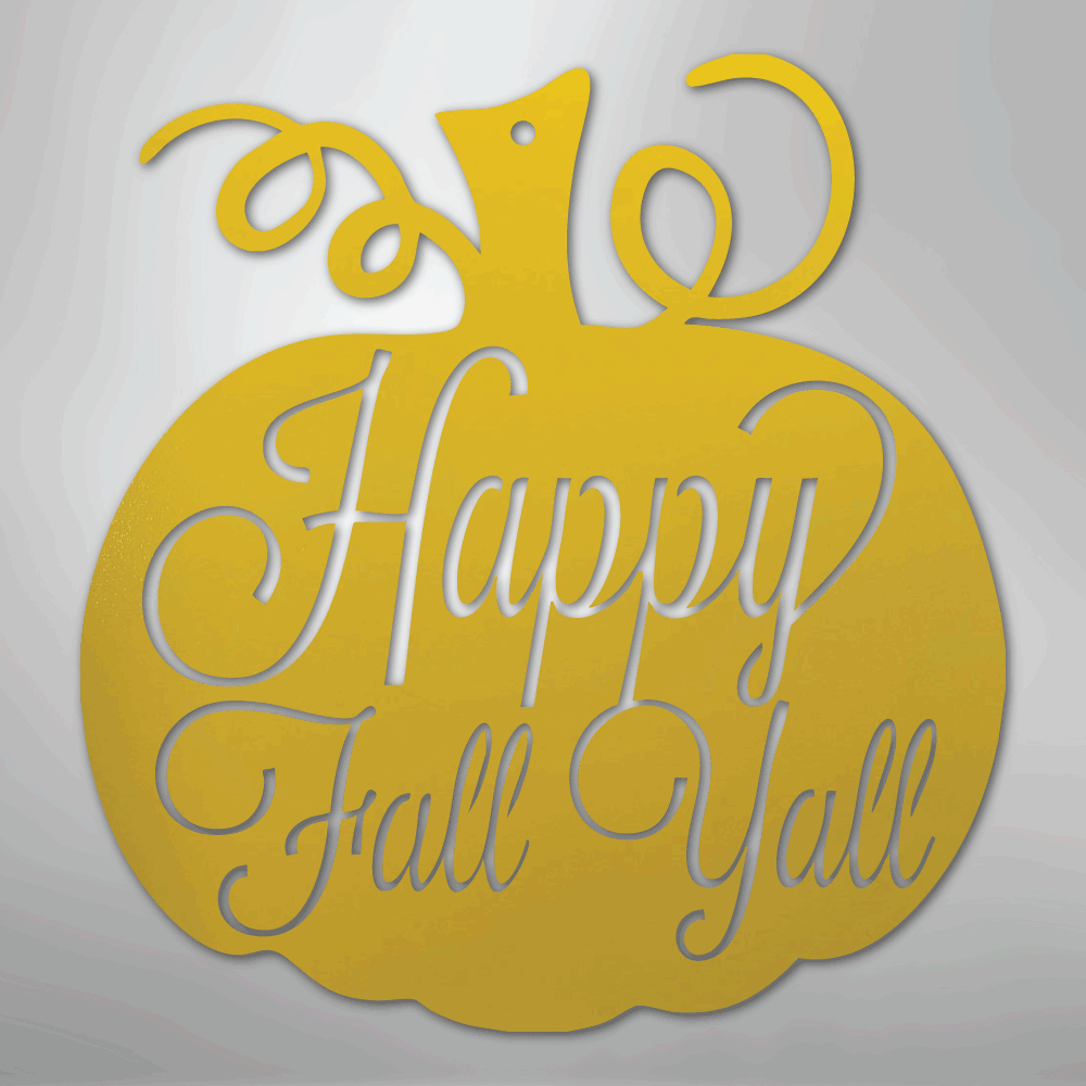 Happy Fall Y'all Pumpkin - Steel Metal Sign Wall ArtCustomly Gifts