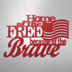 Home of the Free - Steel Metal Sign Wall ArtCustomly Gifts