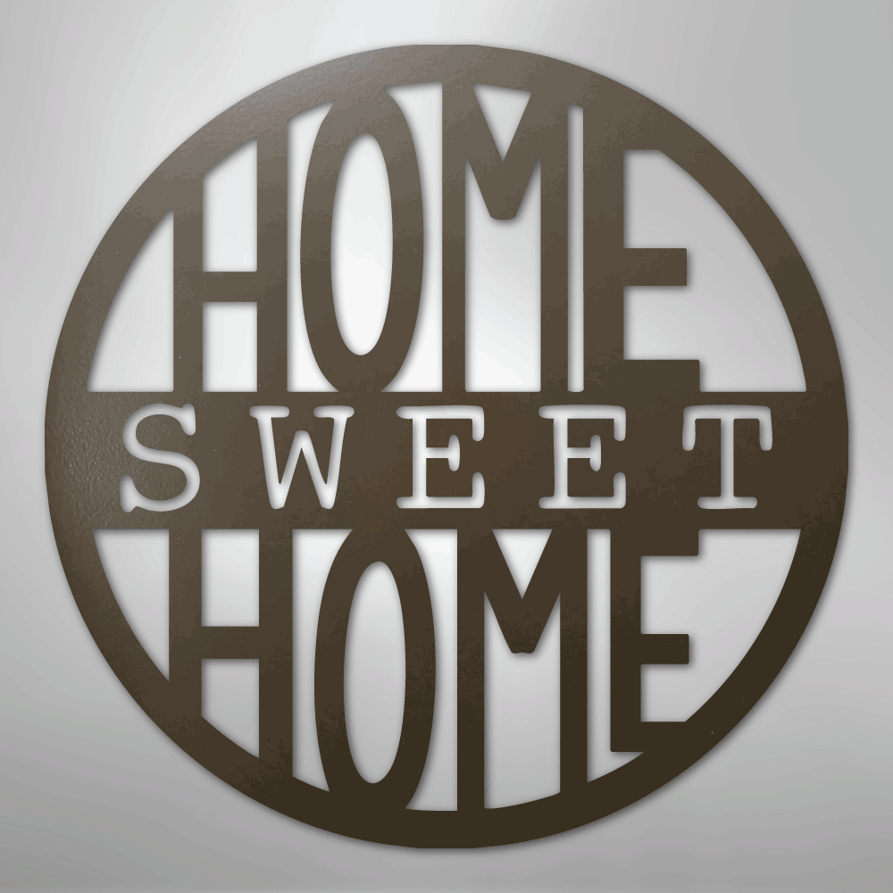 Home Sweet Home Circle - Steel Metal Sign Wall ArtCustomly Gifts