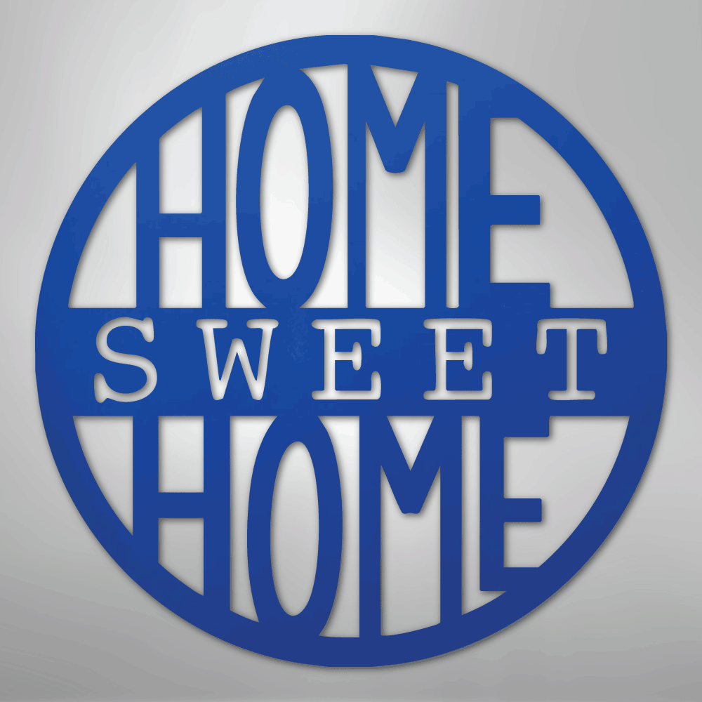 Home Sweet Home Circle - Steel Metal Sign Wall ArtCustomly Gifts