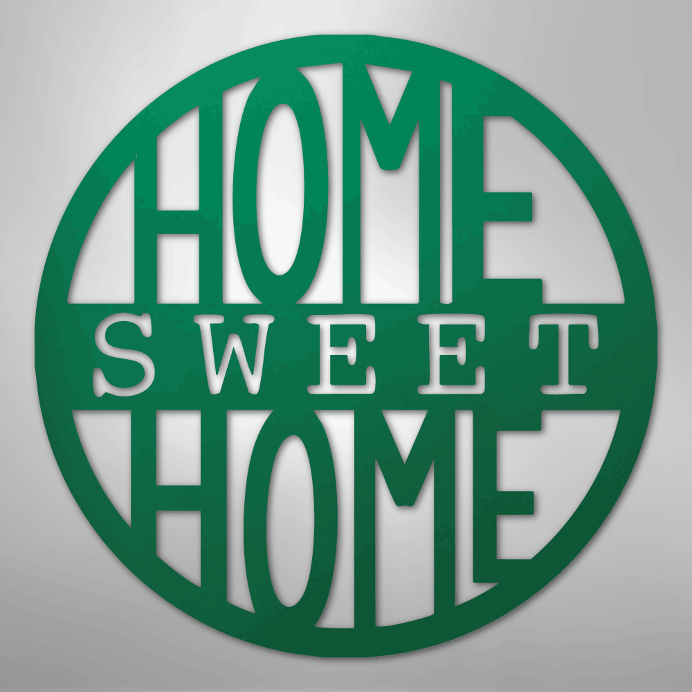 Home Sweet Home Circle - Steel Metal Sign Wall ArtCustomly Gifts