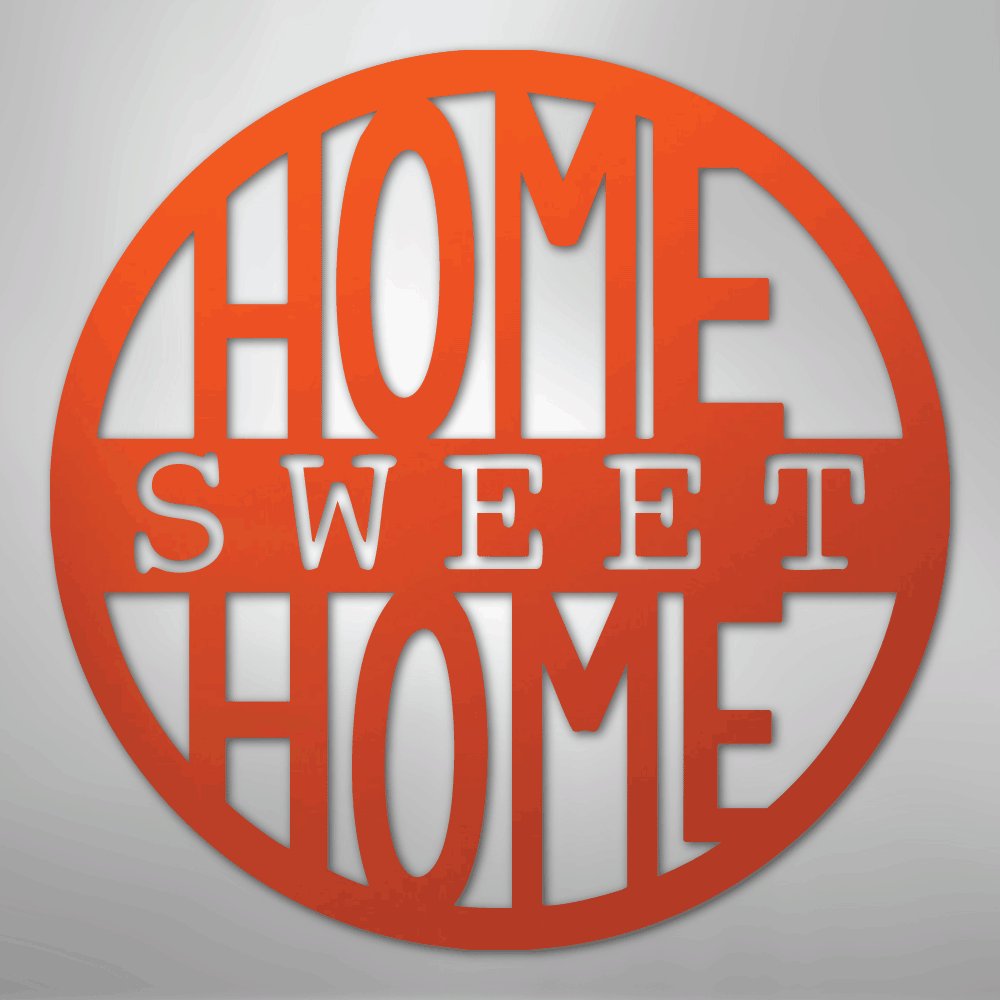Home Sweet Home Circle - Steel Metal Sign Wall ArtCustomly Gifts