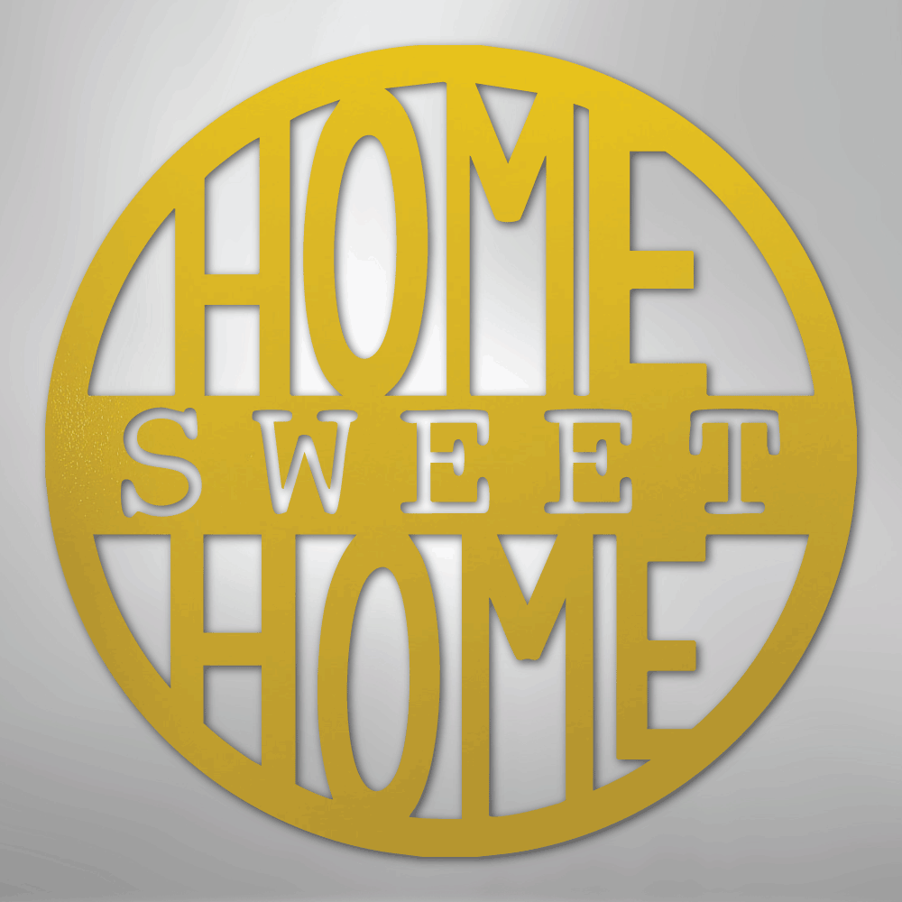 Home Sweet Home Circle - Steel Metal Sign Wall ArtCustomly Gifts