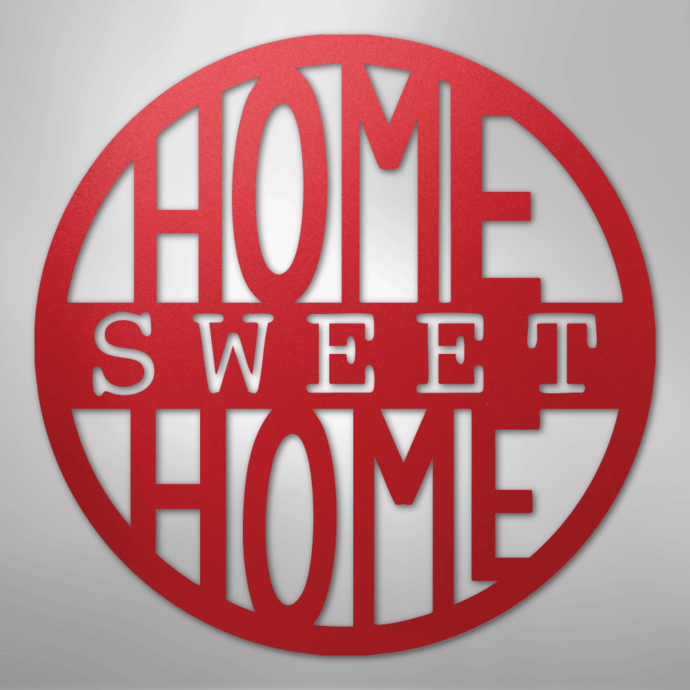Home Sweet Home Circle - Steel Metal Sign Wall ArtCustomly Gifts