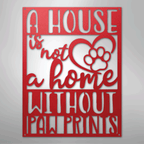 Home Without Paw Prints Steel Metal Sign Wall ArtCustomly Gifts