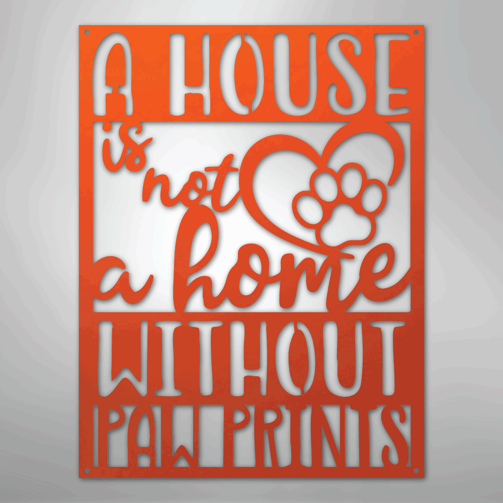 Home Without Paw Prints Steel Metal Sign Wall ArtCustomly Gifts