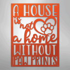 Home Without Paw Prints Steel Metal Sign Wall ArtCustomly Gifts