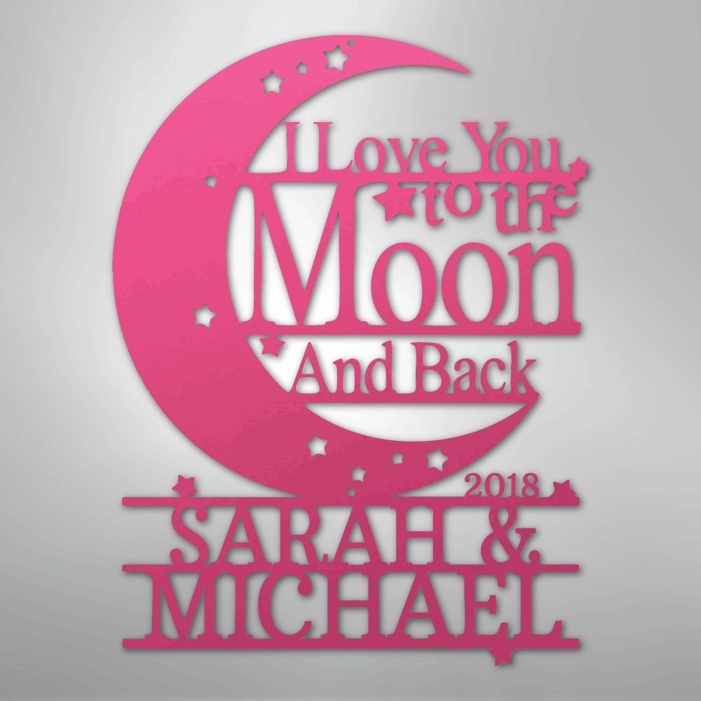 I Love You to The Moon and Back Personalized Steel Metal SignCustomly Gifts
