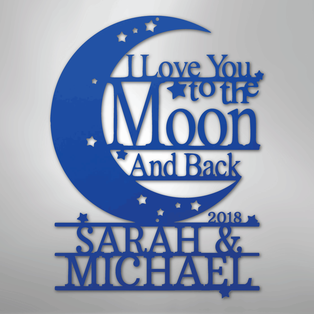 I Love You to The Moon and Back Personalized Steel Metal SignCustomly Gifts