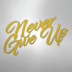 Never Give Up - Steel Metal Sign Wall ArtCustomly Gifts