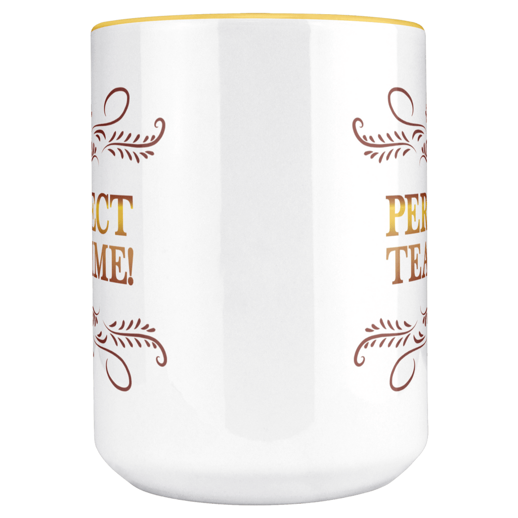 Perfect TeaTime 2 Tone White - Yellow 15oz MugCustomly Gifts
