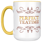 Perfect TeaTime 2 Tone White - Yellow 15oz MugCustomly Gifts