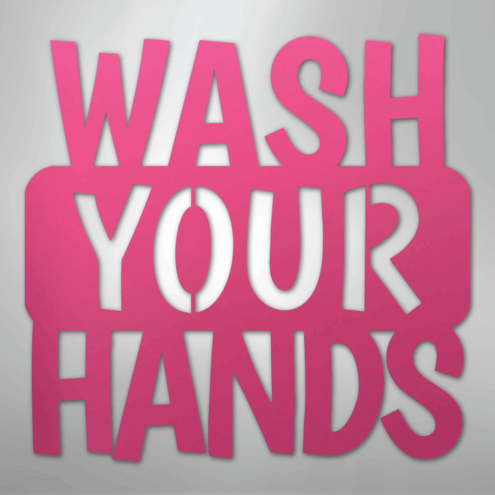 Wash Your Hands Quote - Steel Metal Sign Wall ArtCustomly Gifts